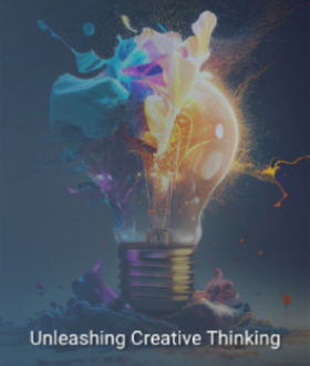 Unleashing Creative Thinking